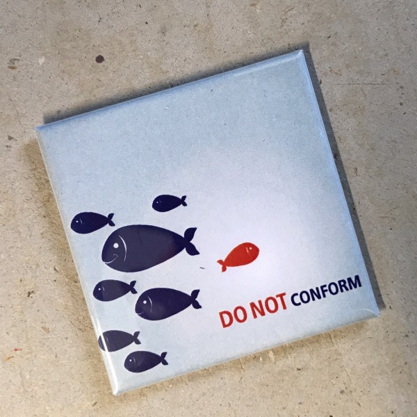 Kühlschrankmagnet Fische "Do not conform"